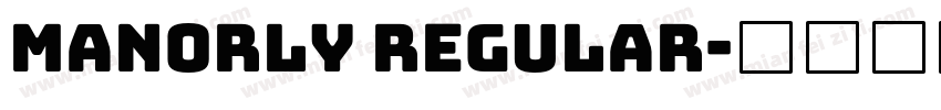 Manorly Regular字体转换